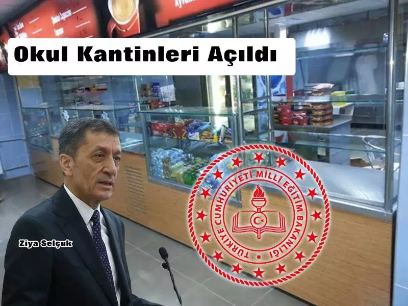 MEB'ten Duyuru "Okul Kantinleri Açıldı"