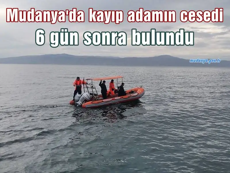 Mudanya'da kayıp adamın cesedi 6 gün sonra bulundu