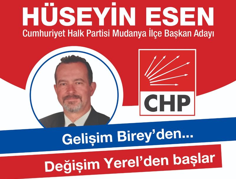 Hüseyin ESEN CHP Mudanya İlçe Başkanlığına Talip