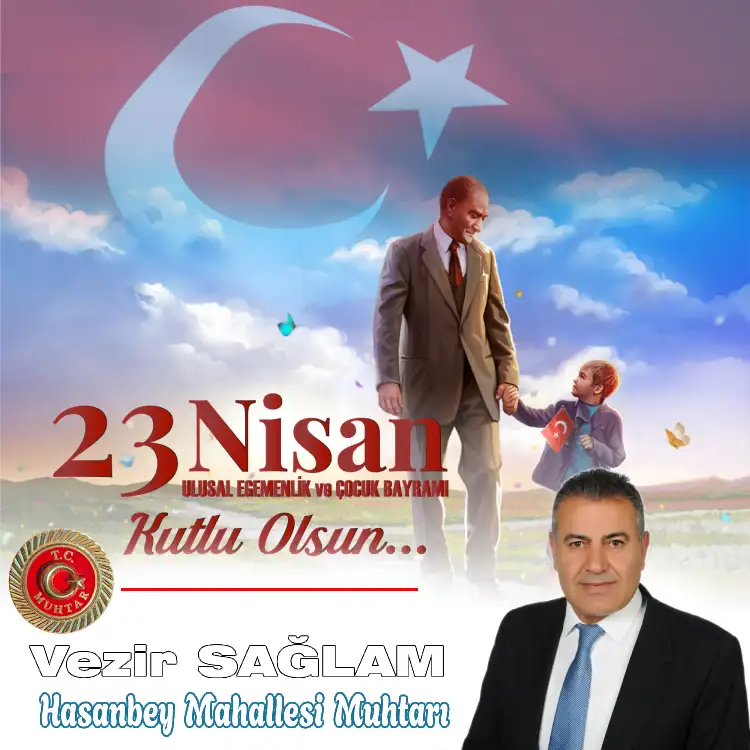 VEZİR SAĞLAM - MUDANYA HASANBEY MAHALLESİ MUHTARI